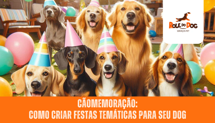 Cãomemoração: Como Criar Festas Temáticas para Seu Dog
