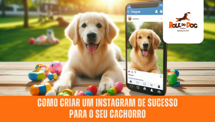 Como Criar um Instagram de Sucesso para o Seu Cachorro